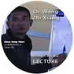 Wang Zhi Xiang Lecture
